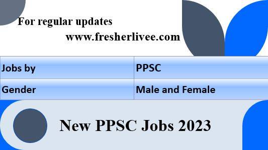 New PPSC Jobs 2023