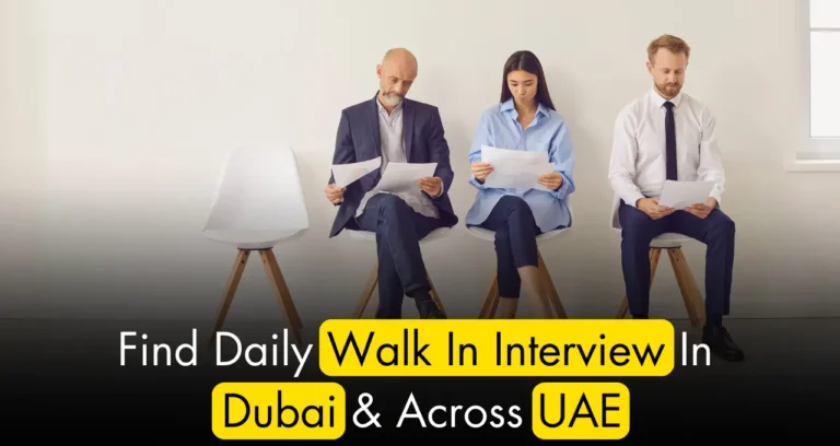 Dubai Today Jobs walk in Interview in Dubai