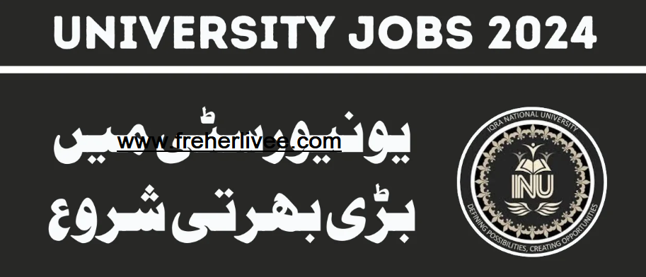 IQRA National University | Jobs 2024