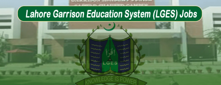 Lahore Garrison Education System LGES Jobs 2024
