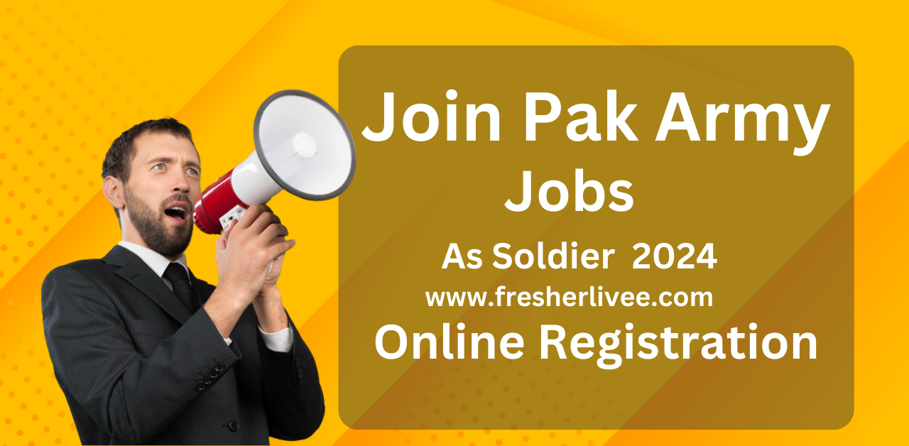 Join PAK Army as Soldier 2024 Latest