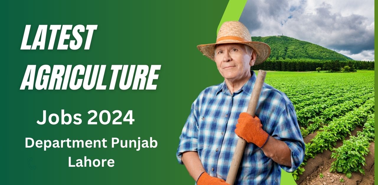 Latest Agriculture Jobs 2024